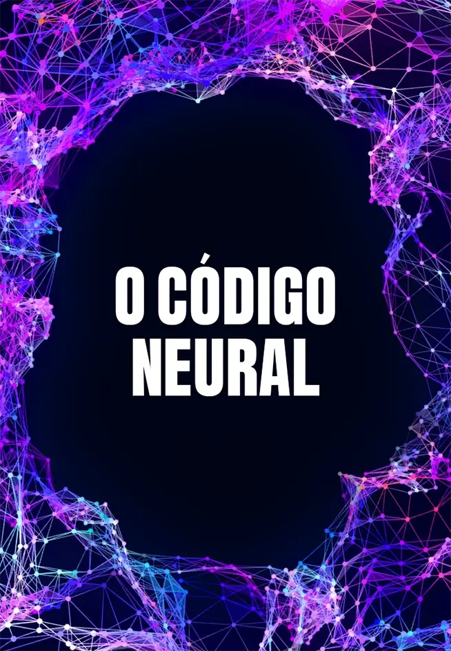 O CÓDIGO NEURAL _reduzido